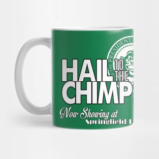 Hail to the Chimp! Mug